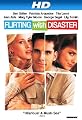 Flirting With Disaster [HD]