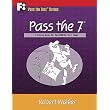 Pass the 7: A Training Guide for the NASD Series 7 Exam ~ Robert Walker