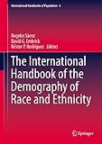 The international handbook of the demography of race and ethnicity
