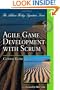 Agile Game Development with Scrum (Addison-Wesley Signature Series (Cohn))