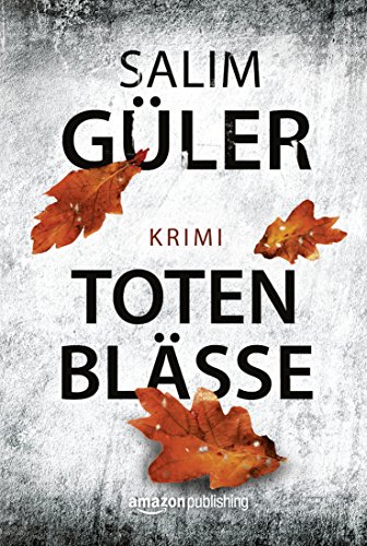 Totenblässe (Ein Lübeck-Krimi 4) (German Edition)