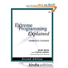 Extreme Programming Explained: Embrace Change (2nd Edition): Embracing Change