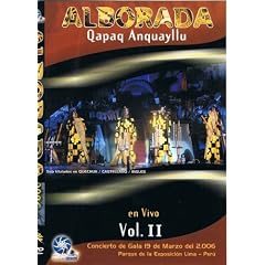 Alborada: Andes Incan Music DVD Vol. II Concierto de Gala Marzo 2006 Lima Peru