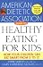 Books : The American Dietetic Association Guide to Healthy Eating for Kids: How Your Children Can Eat Smart [Paperback]