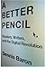 A Better Pencil