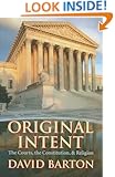 Original Intent: The Courts, the Constitution, & Religion