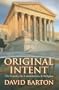 Original Intent: The Courts, the Constitution, & Religion