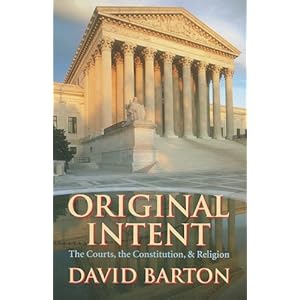 Original Intent: The Courts, the Constitution, & Religion [Paperback]