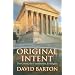 Original Intent: The Courts, the Constitution, & Religion