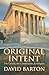Original Intent: The Courts, the Constitution, & Religion
