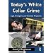 Today's White-Collar Crime: Legal, Investigative, and Theoretical Perspectives (Criminology and Justice Studies)