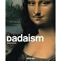 Dadaism (Taschen Basic Art Series)