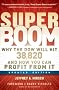 Super Boom: Why the Dow Jones Will Hit 38,820 and How You Can Profit from it