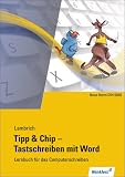 Produkt-Bild: Tipp & Chip - Tastschreiben mit Word: Tipp & Chip Tastschreiben mit Winword. Lernbuch f&uuml;r das Computerschreiben