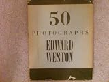 Edward Weston: 50 Photographs
