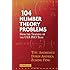 104 Number Theory Problems: From the Training of the USA IMO Team