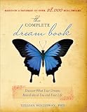 The Complete Dream Book, 2nd edition: Discover What Your Dreams Reveal about You and Your Life