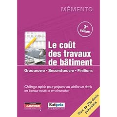 Le co�t travaux de b�timent : Gros oeuvre, Second oeuvre, Finitions
