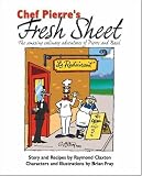 Chef Pierre's Fresh Sheet Chef Pierre's Fresh Sheet