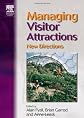 Managing Visitor Attractions: New Directions
