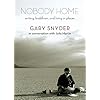 Nobody Home: Writing, Buddhism, and Living in Places
