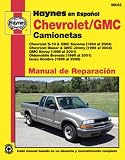 Camionetas Chevrolet S-10 y Blazer GMC Sonoma, Jimmy & Envoy Oldsmobile Bravada Isuzu Hombre manual de reparación