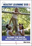 Raising the Bar in Activity Instruction