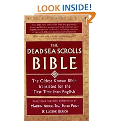 The Dead Sea Scrolls Bible: The Oldest Known Bible Translated for the First Time Into English