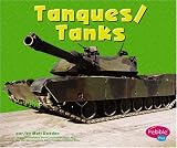 Tanques/Tanks (Pebble Plus Bilingual)