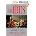 The Ides: Caesar's Murder and the War for Rome