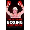 The Ultimate Boxing Quiz Book: 1,200 Questions on Great Boxing History by Ralph Oates