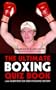 The Ultimate Boxing Quiz Book: 1,200 Questions on Great Boxing History