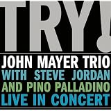 Try! ~ John Mayer