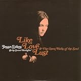 Review Jesse Sykes  / Like Love Lust and the Open Halls of the Soul