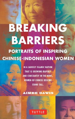 Breaking Barriers: Portraits of Inspiring Chinese-Indonesian Women