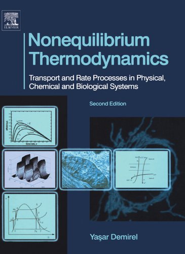 Nonequilibrium Thermodynamics: Transport and Rate Processes in Physical, Chemical and Biological Systems