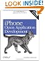 iPhone Open Application Development: Write Native Applications Using the Open Source Tool Chain