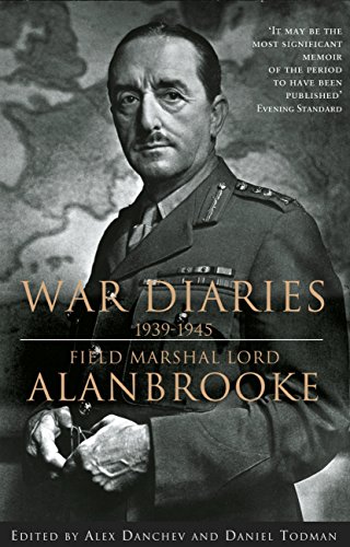 alanbrooke war diaries 1939 1945 field marshall lord alanbrooke