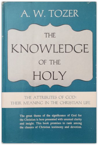 Knowledge Of the Holy, The