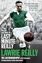 Last Minute Reilly. by Lawrie Reilly with Ted Brack (9781845023294)