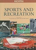 The Encyclopedia of Malaysia: Sports and Recreation (Encyclopedia of Malaysia)