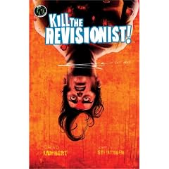 Kill the Revisionist