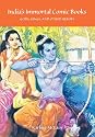 India's Immortal Comic Books: Gods, Kings, and Other Heroes (Contemporary Indian Studies)