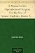 A Manual of the Operations of Surgery For the Use of Senior Students, House Surgeons, and Junior Practitioners