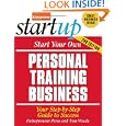 Start Your Own Personal Training Business: Your Step-By-Step Guide to Success'