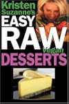 Kristen Suzanne's Easy Raw Vegan Dess...