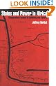 States and Power in Africa: Comparative Lessons in Authority and Control (Princeton Studies in International History and Politics)