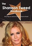 The Shannon Tweed Handbook - Everything you need to know about Shannon Tweed