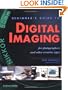 Beginner's Guide to Digital Imaging: For Photographers and Other Creative People