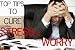 Top Tips To Cure Stress & Worry: What is Stress & Worry, Symptoms Of Stress & Worry, Temporary Ways To Stop Stress & Worry, Long-Term Ways To Stop Stress & Worry, How To Prevent Stress Coming Back.